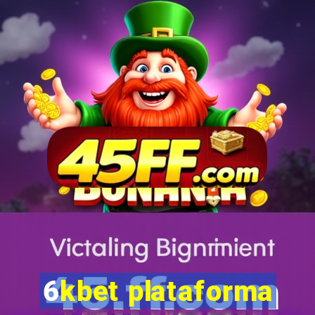 6kbet plataforma